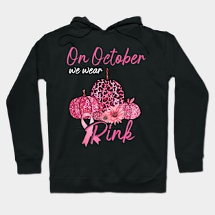 In October We Wear Pink Pumpkin Breast Cancer Leopard Gift Hoodie